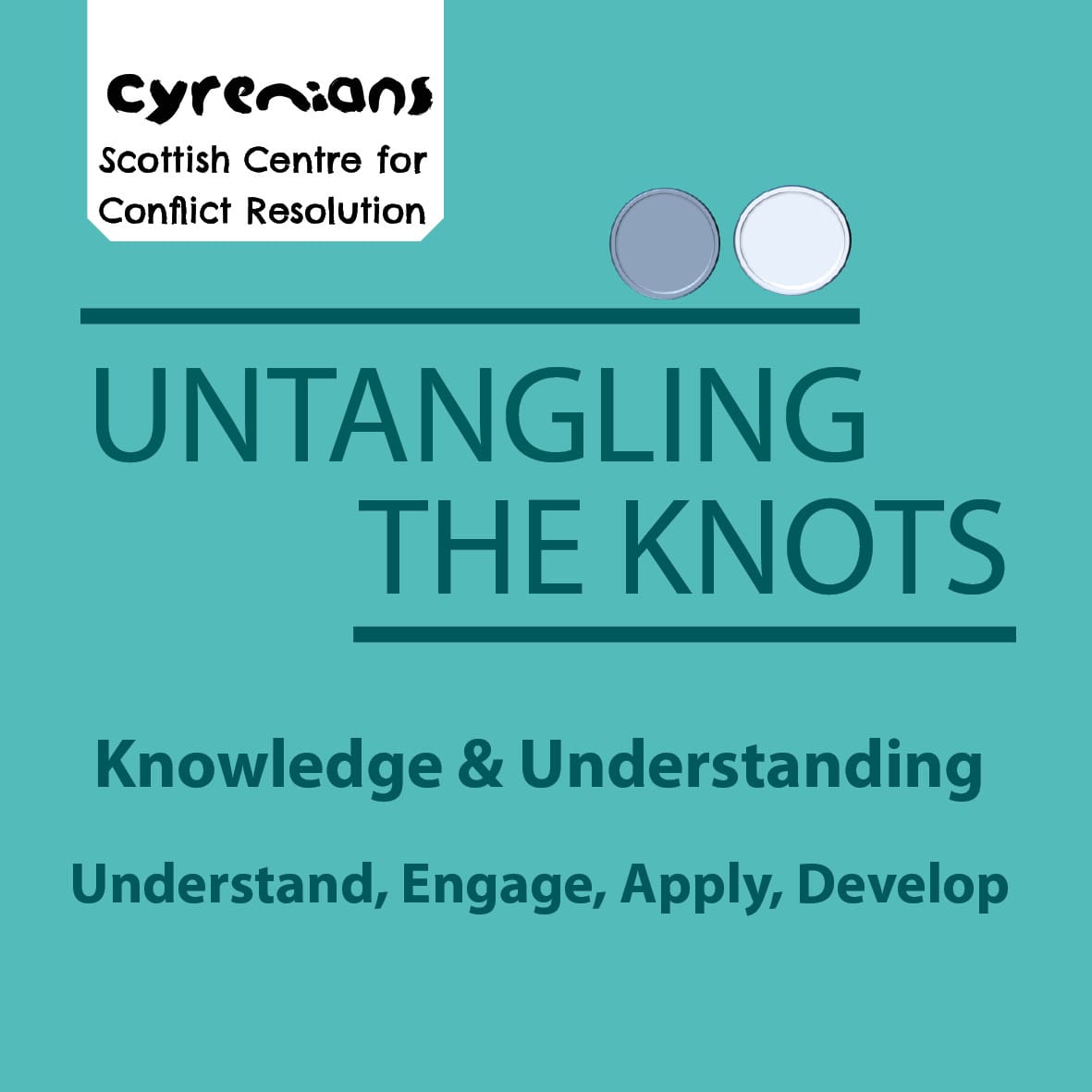 #1 Untangling The Knots: Your Learning – Cyrenians’ Scottish Centre for Conflict Resolution (SCCR)