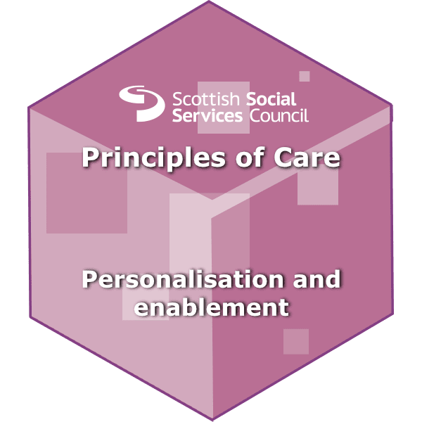 Principles of care: Personalisation and enablement