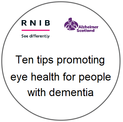 RNIB Ten Tips Promoting Eye Health for People with Dementia